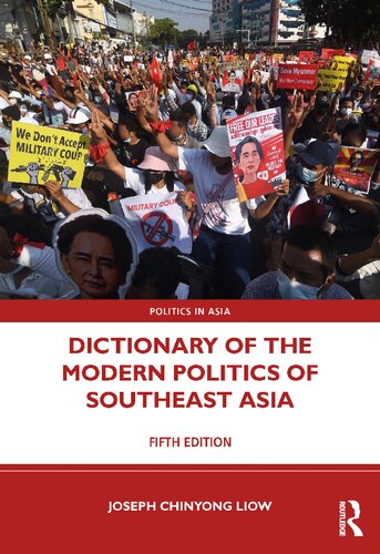Dictionary Of The Modern Politics Of Southeast Asia 5th Edition Joseph Chinyong Liow