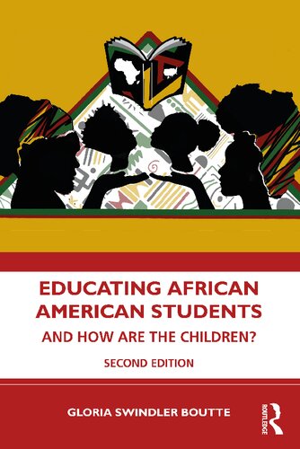 Educating African American Students And How Are The Children 2nd Edition Gloria Swindler Boutte