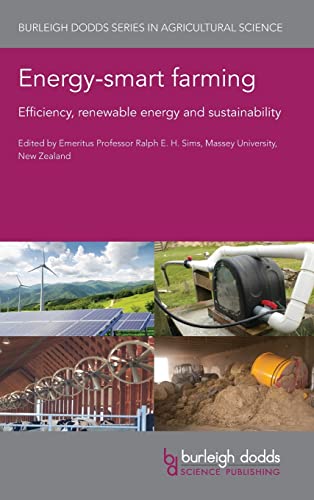 Energysmart Farming Efficiency Renewable Energy And Sustainability Ralph E H Sims
