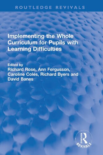 Implementing The Whole Curriculum For Pupils With Learning Difficulties Richard Rose