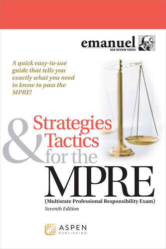 Strategies Tactics For The Mpre Multistate Professional Responsibility Exam 7th Edition Steven L Emanuel