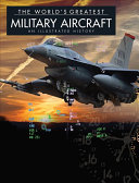 The Worlds Greatest Military Aircraft Thomas Newdick