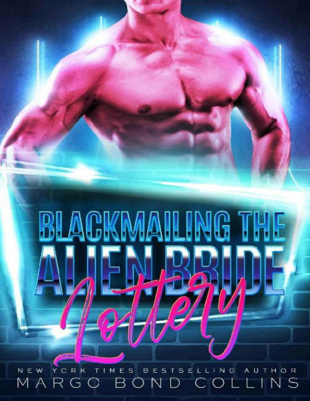 Blackmailing The Alien Bride Lottery A Sci Fi Alien Romance Khanavai Warrior Bride Games Book 8 1st Edition Margo Bond Collins