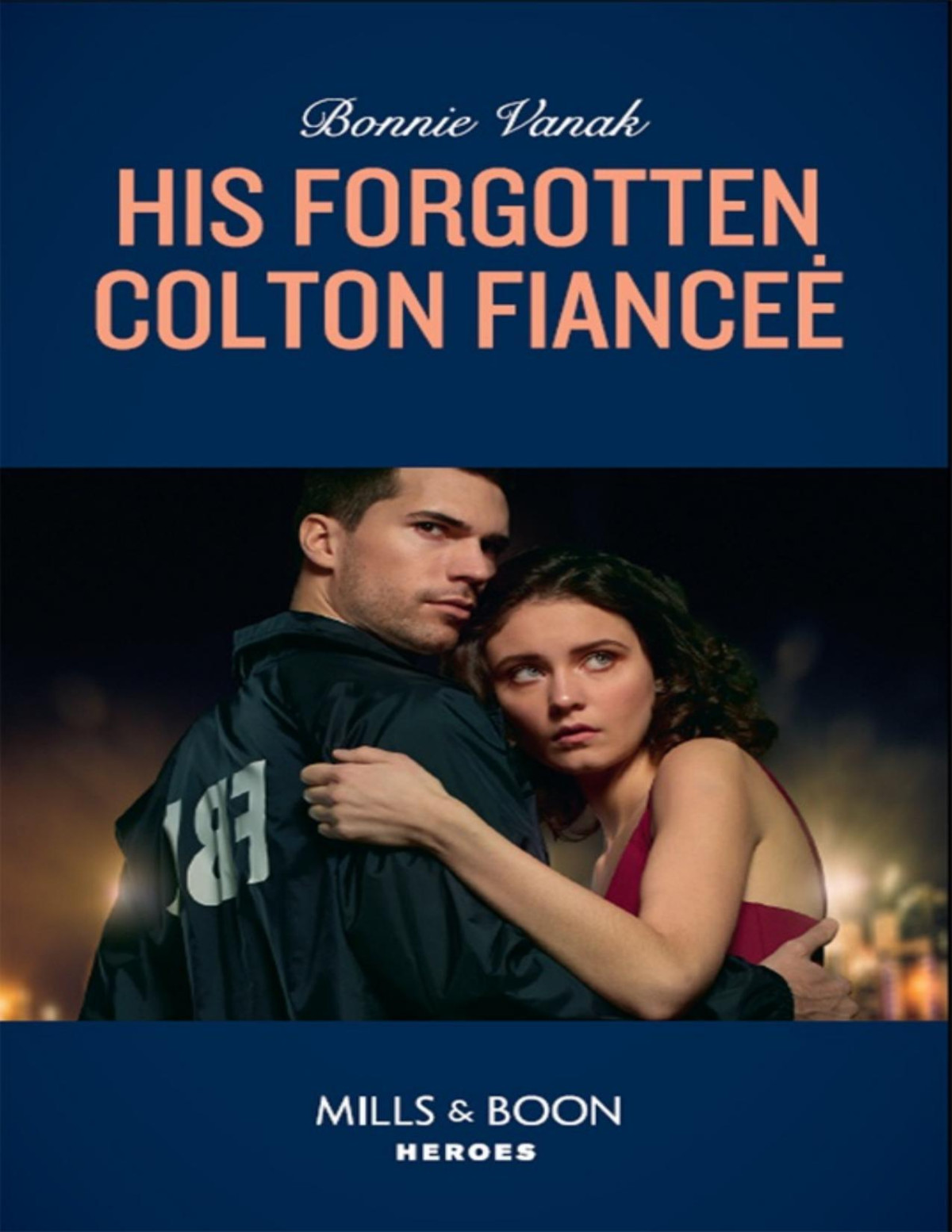 His Forgotten Colton Fiance Bonnie Vanak