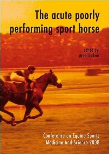Acute Poorly Performing Sport Horse 1st Edition Arno Lindner