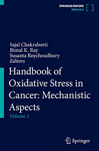 Handbook Of Oxidative Stress In Cancer Mechanistic Aspects Sajal Chakraborti