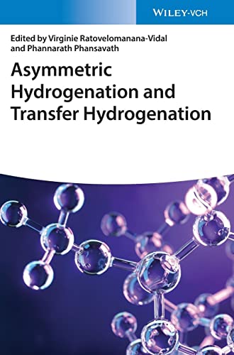 Asymmetric Hydrogenation And Transfer Hydrogenation Virginie Ratovelomananavidal
