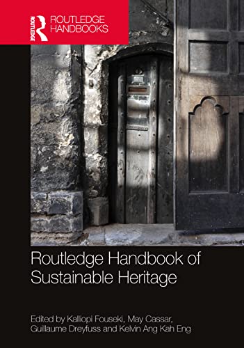 Routledge Handbook Of Sustainable Heritage 1st Edition Kalliopi Fouseki