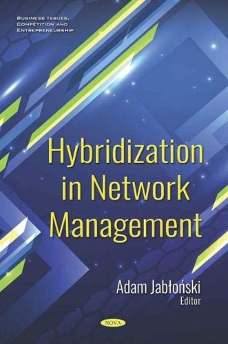 Hybridization In Network Management Adam Jabloski