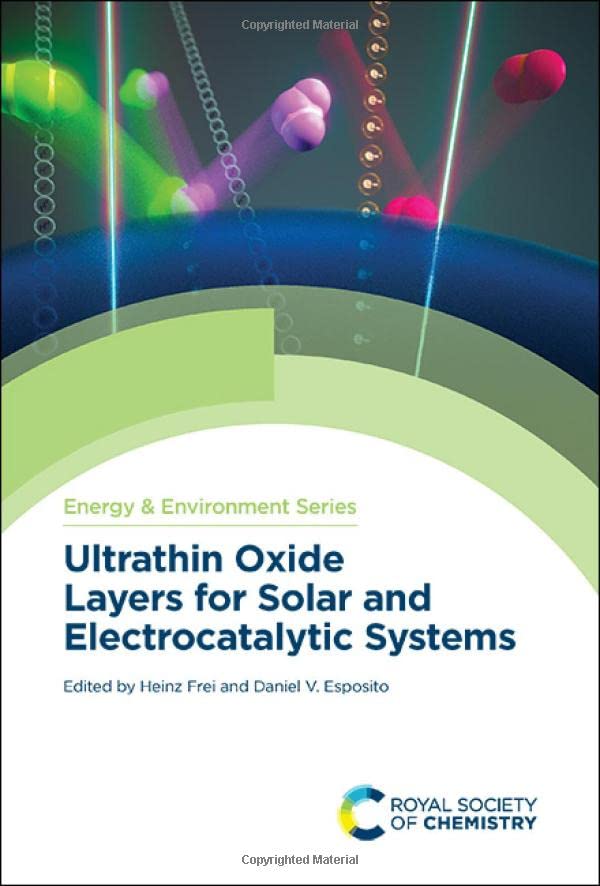 Ultrathin Oxide Layers For Solar And Electrocatalytic Systems Heinz Frei