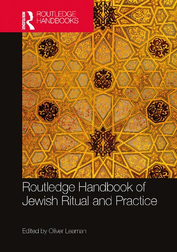 Routledge Handbook Of Jewish Ritual And Practice Oliver Leaman