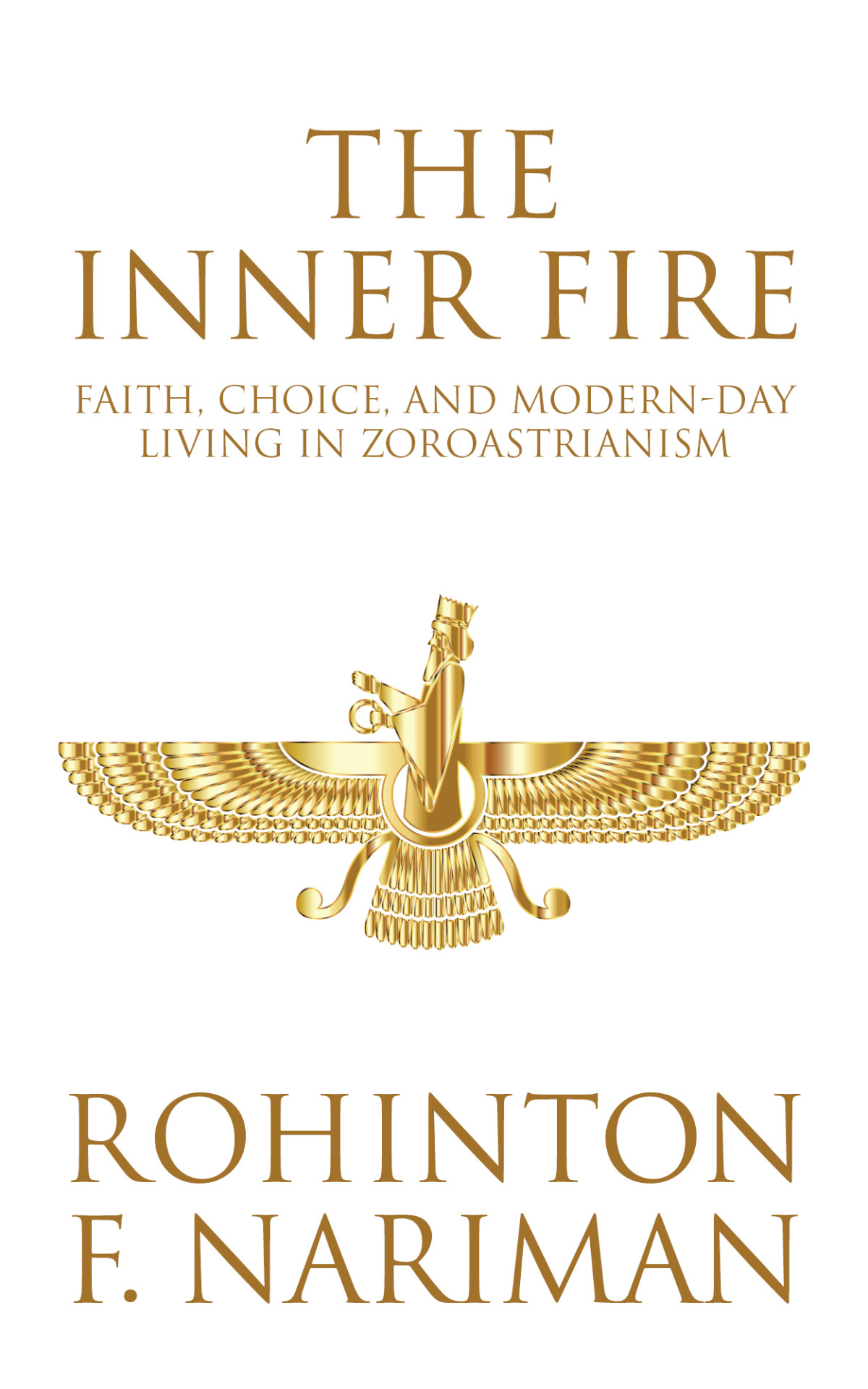The Inner Fire Rohinton F Nariman