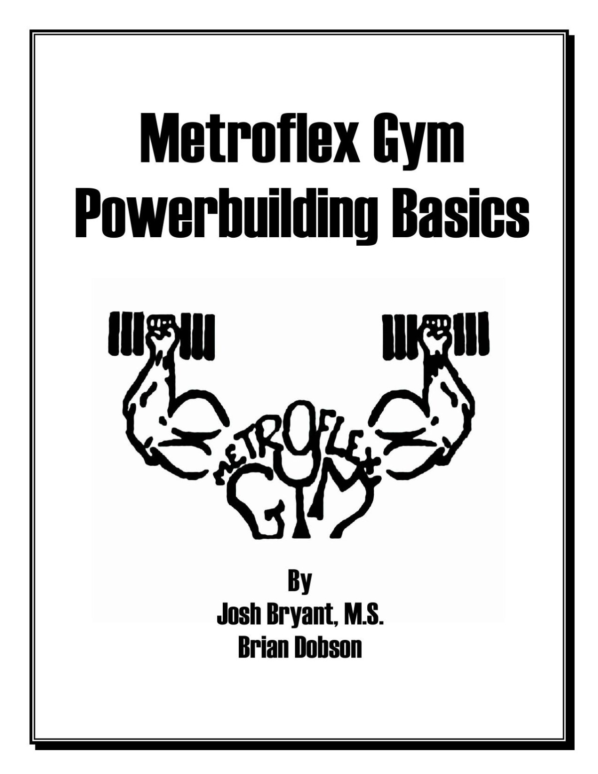Metroflex Gym Powerbuilding Basics Josh Bryant Brian Dobson