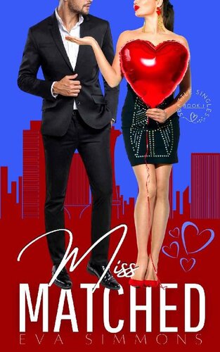 Miss Matched Seattle Singles Book 1 Eva Simmons