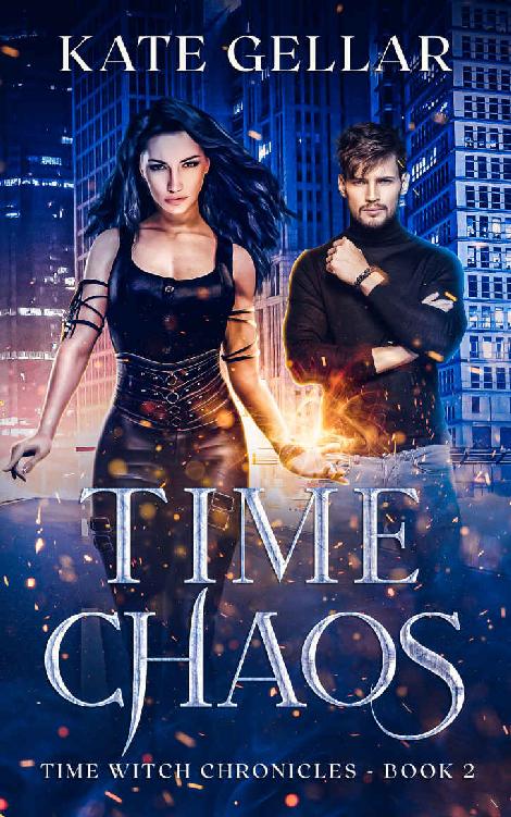 Time Chaos Amateur Detective Fantasy Time Witch Chronicles Book 2 Kate Gellar