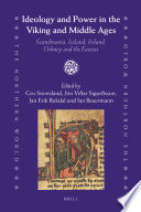 Ideology And Power In The Viking And Middle Ages Scandinavia Iceland Ireland Orkney And The Faeroes Gro Steinsland