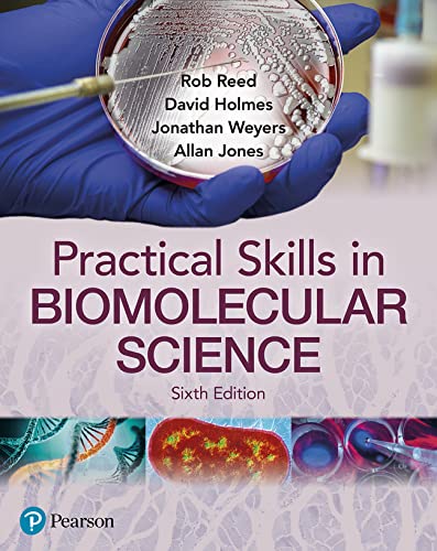 Practical Skills In Biomolecular Science 6e 6th Edition Jonathan Weyers