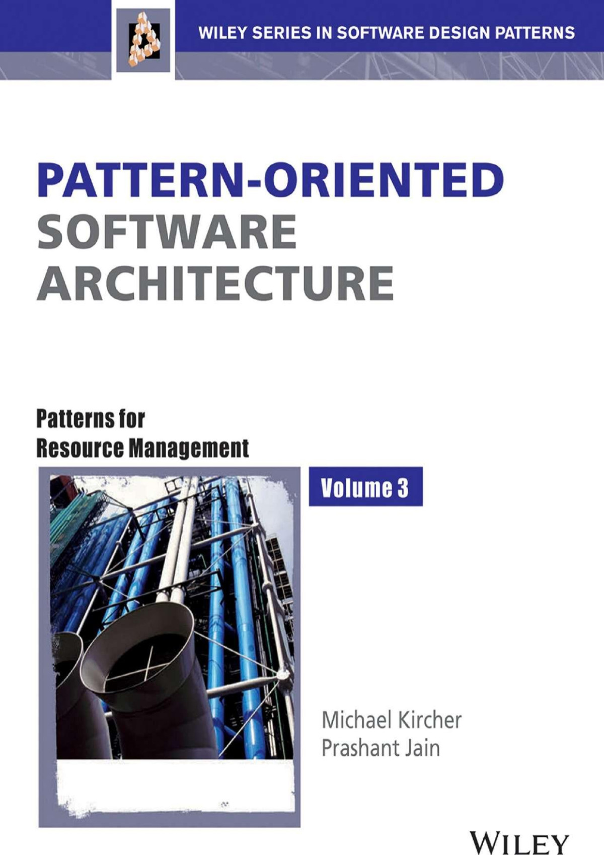 Patternoriented Software Architecturepatterns For Resource Management Volume 3 Michael Kircher Prashant Jain