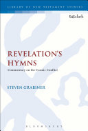 Revelations Hymns Commentary On The Cosmic Conflict 1st Edition Steven Grabiner