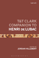 Tt Clark Companion To Henri De Lubac 1st Edition Jordan Hillebert