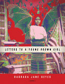 Letters To A Young Brown Girl Barbara Jane Reyes