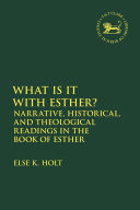 Narrative And Other Readings In The Book Of Esther 1st Edition Else K Holt