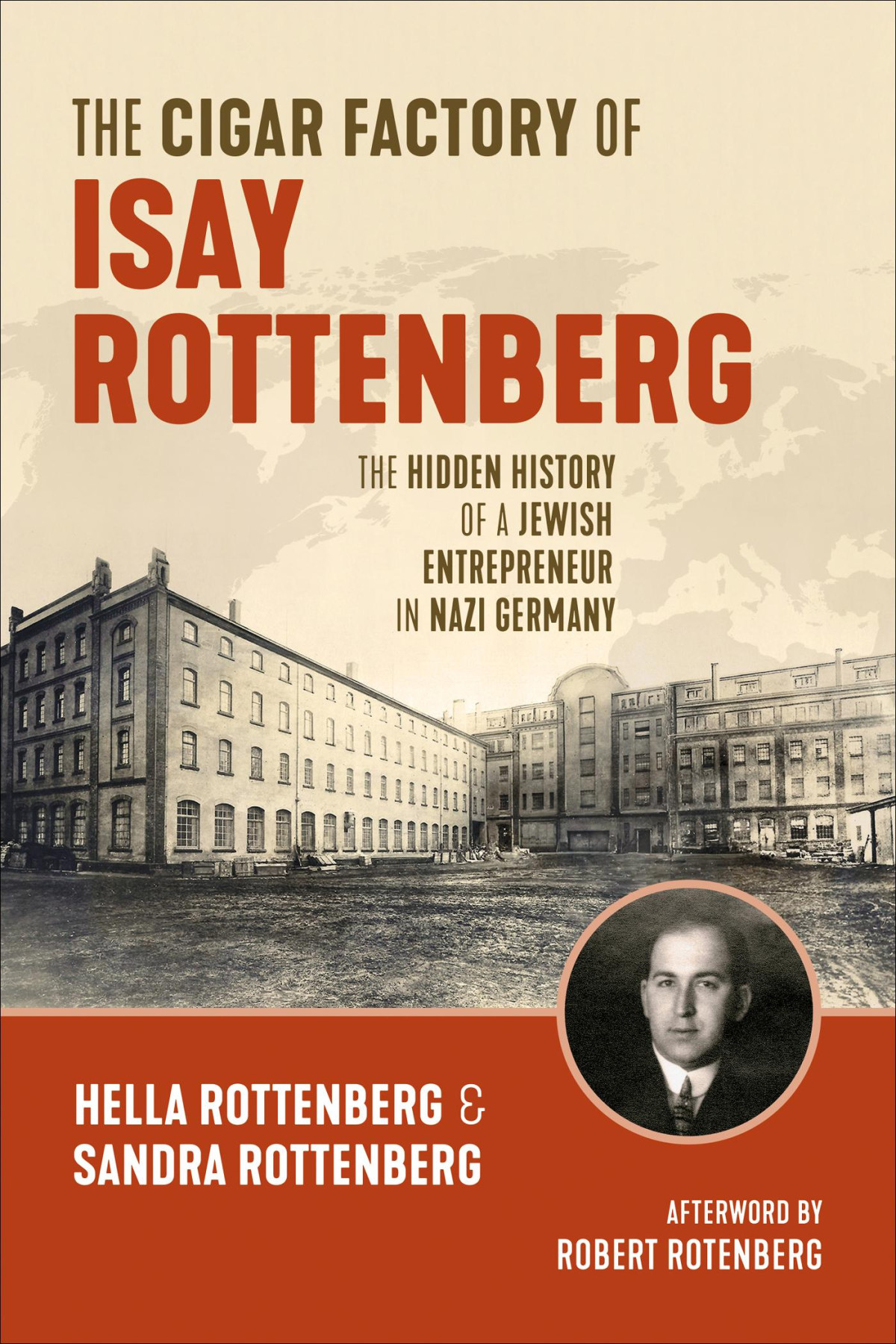 The Cigar Factory Of Isay Rottenberg Hella Rottenberg Sandra Rottenberg