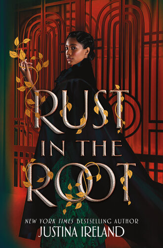 Rust In The Root Justina Ireland