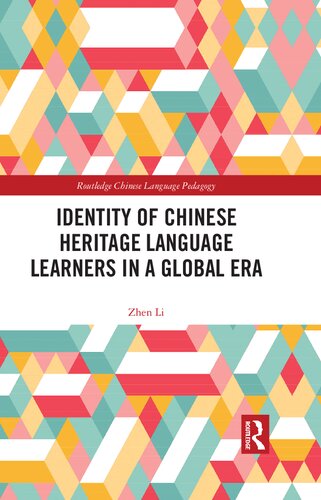 Identity Of Chinese Heritage Language Learners In A Global Era Zhen Li