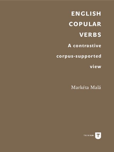 English Copular Verbs A Contrastive Corpussupported View Markta Mal