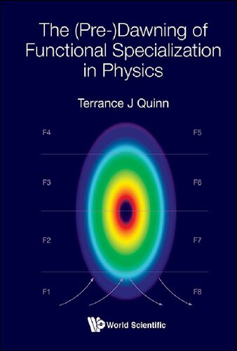 The Predawning Of Functional Specialization In Physics Terrance J Quinn