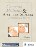 Cosmetic Medicine And Aesthetic Surgery Strategies For Success Renato Saltz