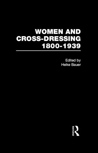 Women And Crossdressing 18001939 Heike Bauer