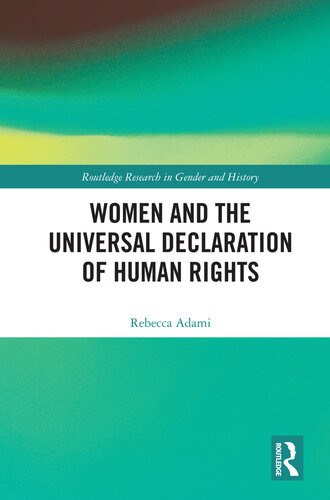 Women And The Universal Declaration Of Human Rights Rebecca Adami