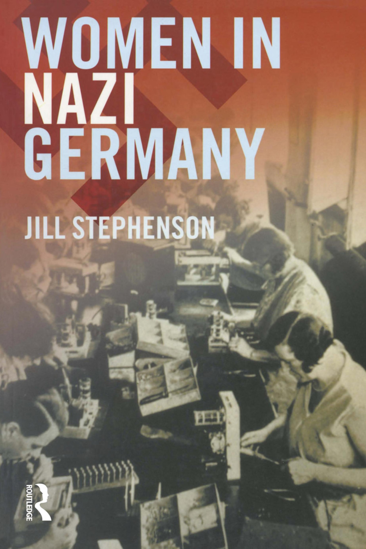 Women In Nazi Germany Jill Stephenson