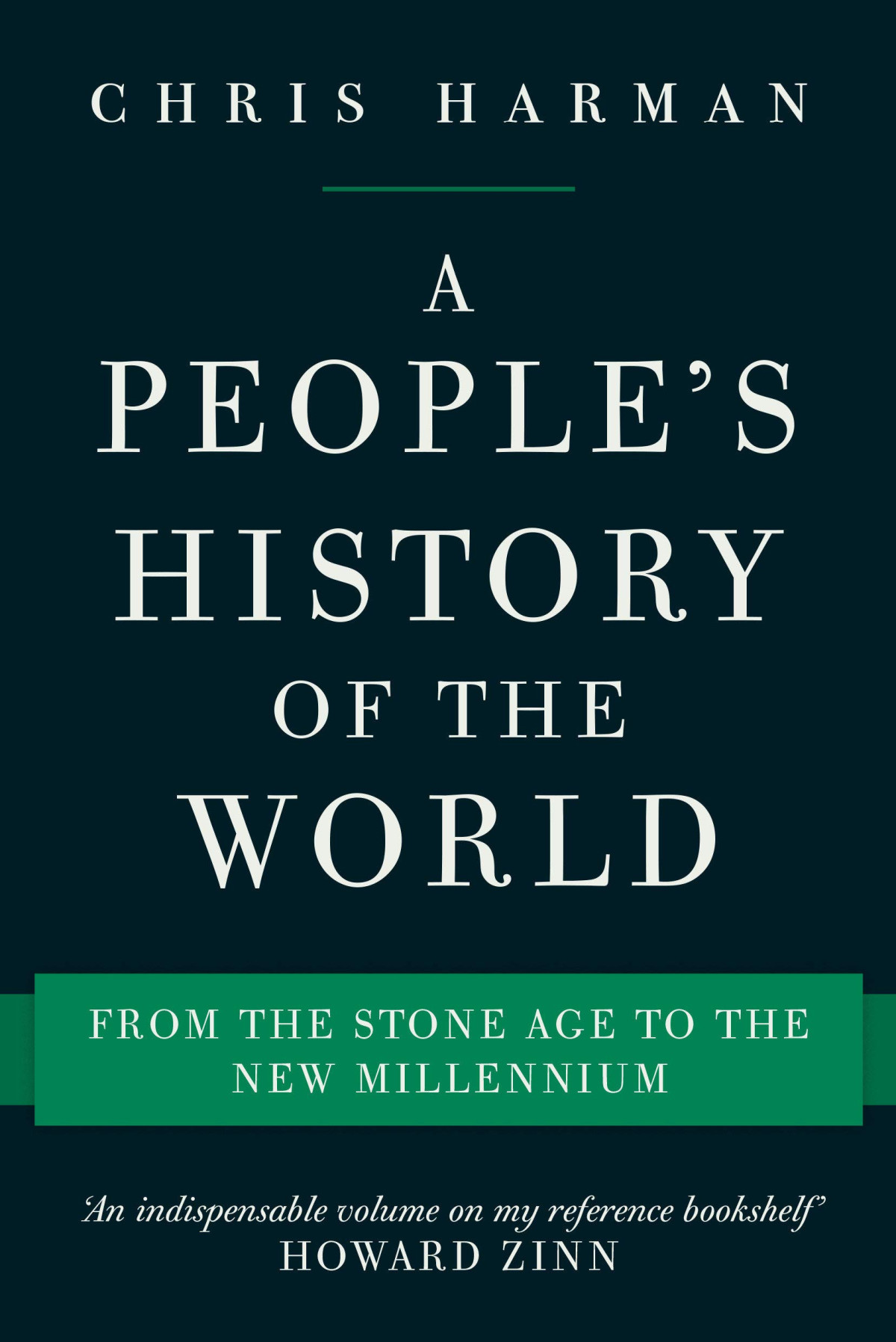 A Peoples History Of The World From The Stone Age To The New Millennium Chris Harman