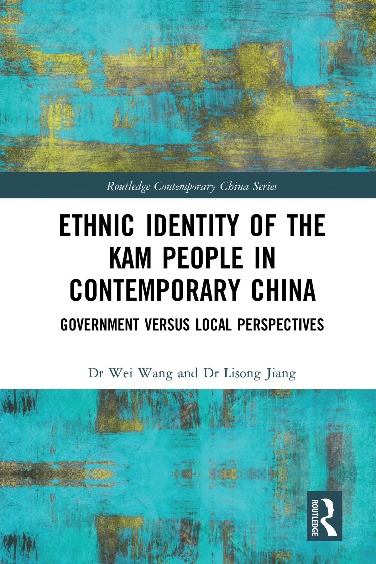 Ethnic Identity Of The Kam People In Contemporary China Government Versus Local Perspectives Wei Wang Lisong Jiang