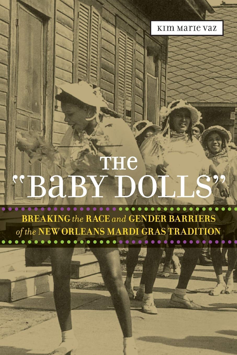 The Baby Dolls Kim Marie Vaz