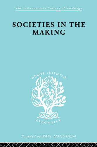 Societies In The Making Hilda Jennings
