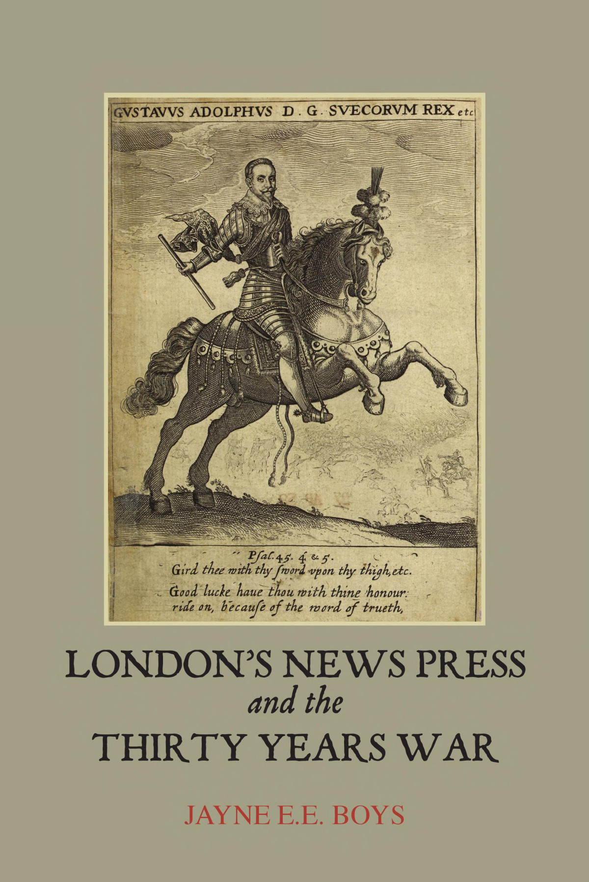 Londons News Press And The Thirty Years War Jayne E E Boys