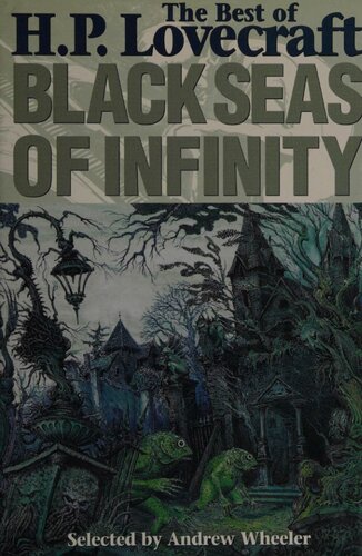 Black Seas Of Infinity The Best Of Hp Lovecraft 1st Edition H P Lovecraft