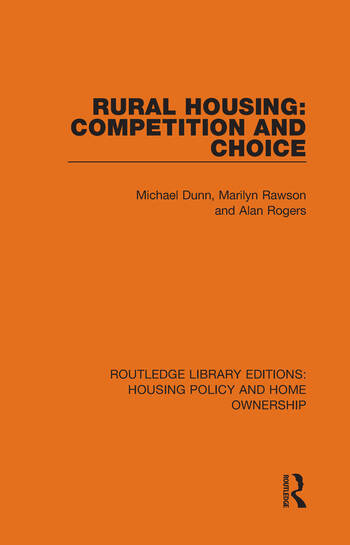 Rural Housing Competition And Choice Michael Dunn Marilyn Rawson Alan Rogers