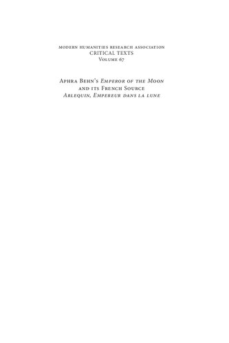 Aphra Behns Emperor Of The Moon And Its French Source Arlequin Empereur Dans La Lune Judy A Hayden Daniel J Worden