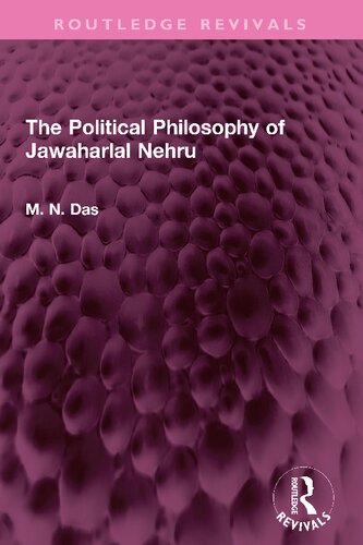 The Political Philosophy Of Jawaharlal Nehru M N Das