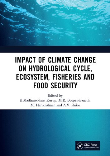 Impact Of Climate Change On Hydrological Cycle Ecosystem Fisheries And Food Security B Madhusoodana Kurup