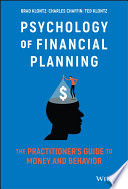 Psychology Of Financial Planning The Practitioners Guide To Money And Behavior Brad Klontz