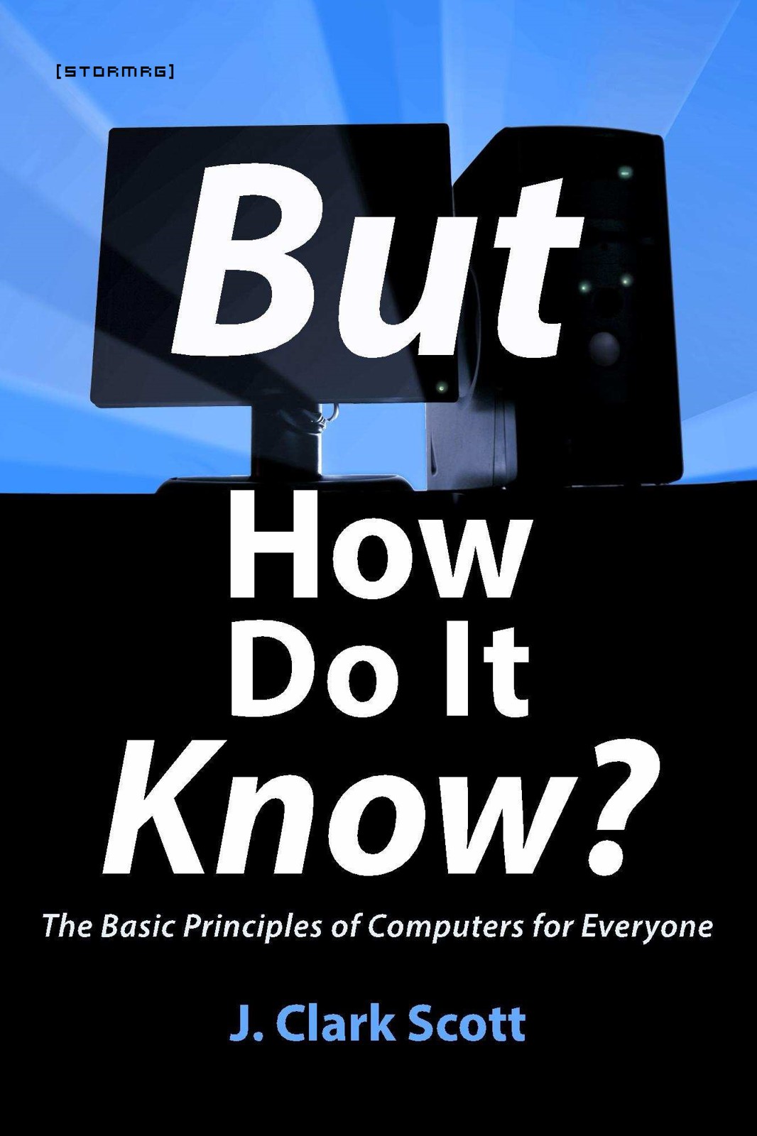 But How Do It Know The Basic Principles Of Computers For Everyone Scott