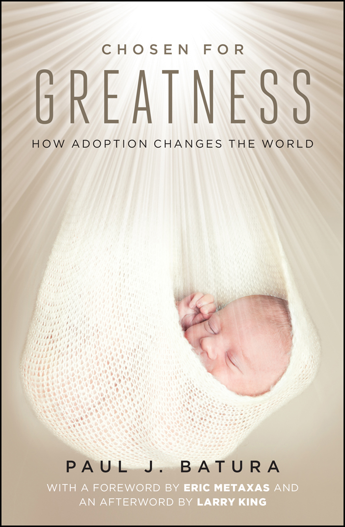 Chosen For Greatness Paul Batura