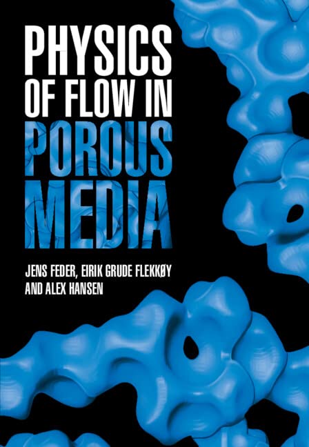Physics Of Flow In Porous Media Jens Feder Eirik Grude Flekky