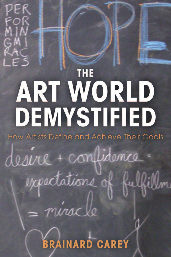 The Art World Demystified Brainard Carey